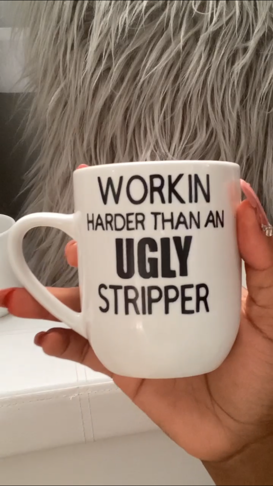 msjaxn- mug “Ugly stripper”