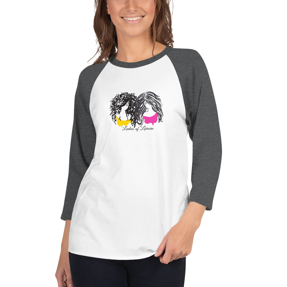 Ladies of Leisure 3/4 sleeve raglan shirt